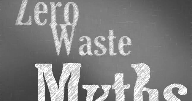 The Biggest Myths About Zero Waste Living, Debunked